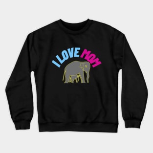 Mother's Day - Mommy Elephant always protects you. Crewneck Sweatshirt